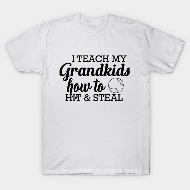 Baseball softball Grandma - I teach my grand kids how to hit and steal T-Shirt by KC Happy Shop